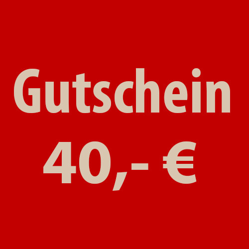 Gutschein 40 Euro