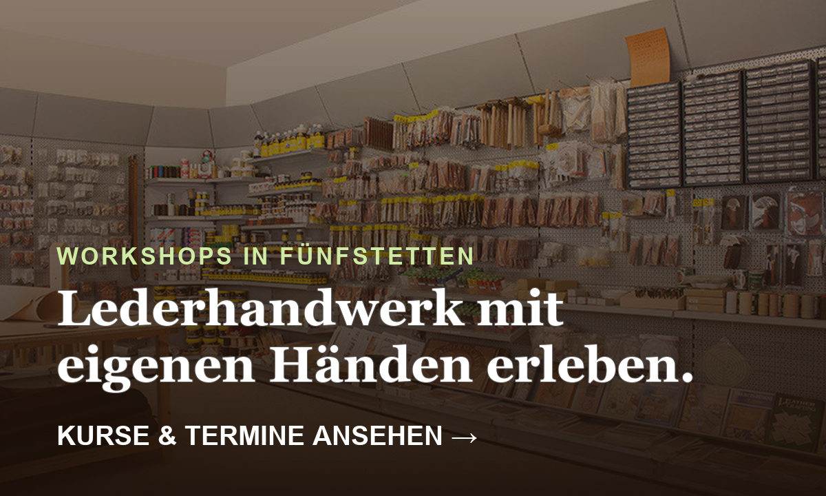 Ledermacher-Ladengeschäft in Fünfstetten – Lederhandwerk mit eigenen Händen erleben